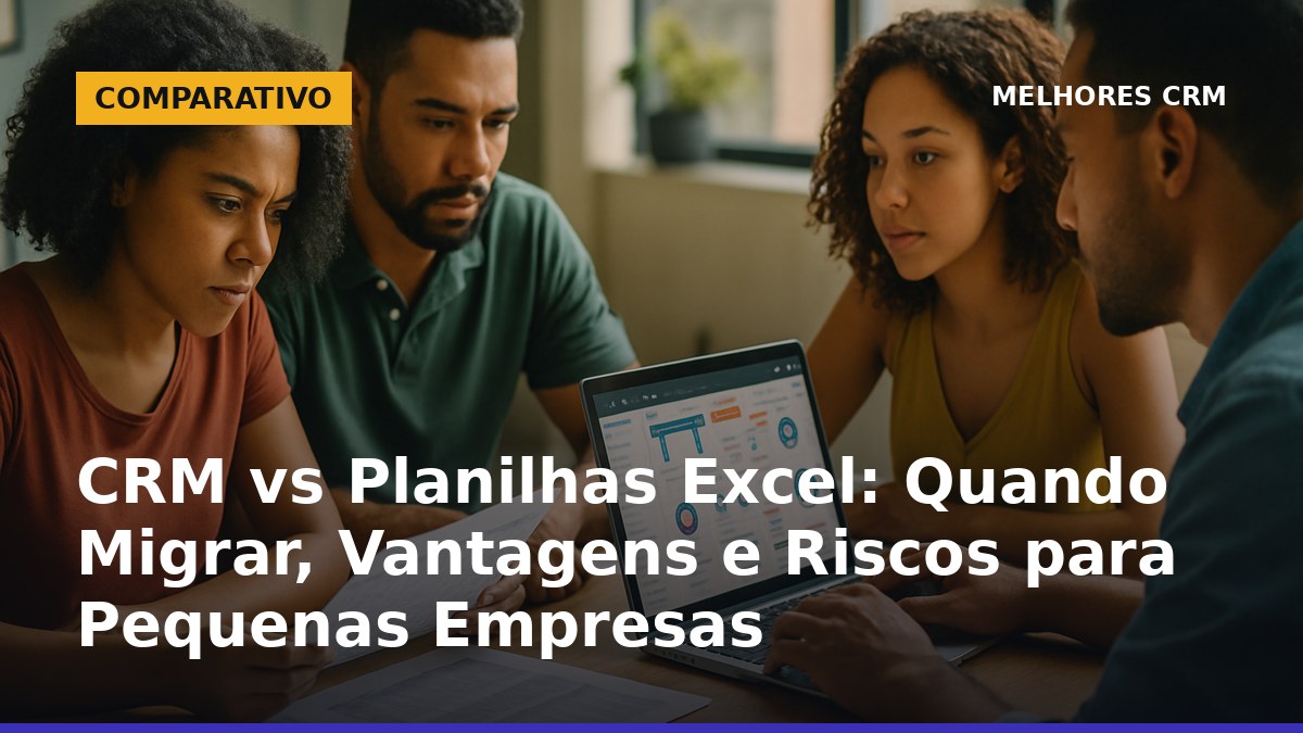Equipe de vendas brasileira analisando planilha impressa e tela de CRM em escritório