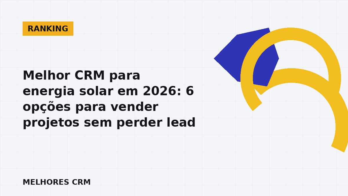 Melhor CRM para energia solar: time comercial organizando leads e propostas no funil