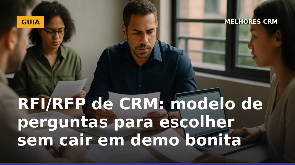 Modelo de RFI/RFP de CRM com perguntas para comparar fornecedores no Brasil